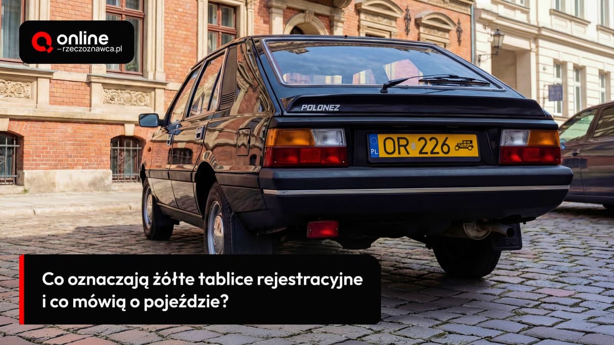 Co oznaczają żółte tablice rejestracyjne
