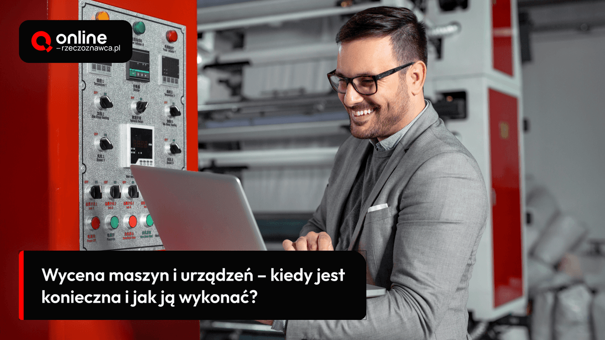 wycena maszyn i urządzeń