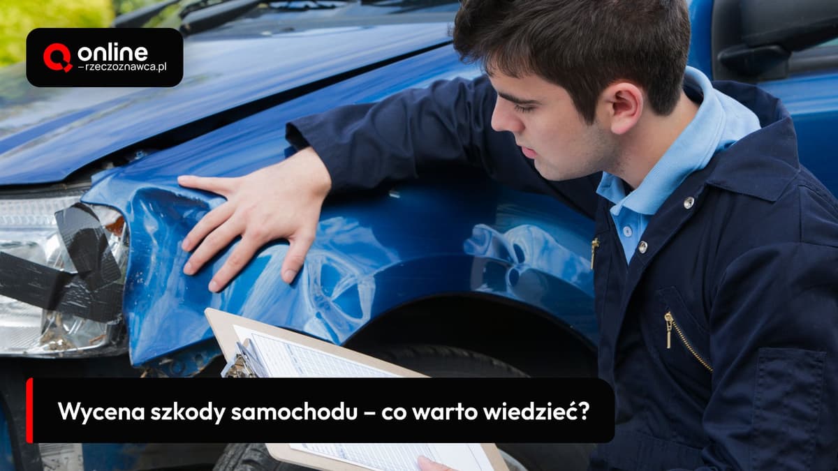Wycena szkody samochodu