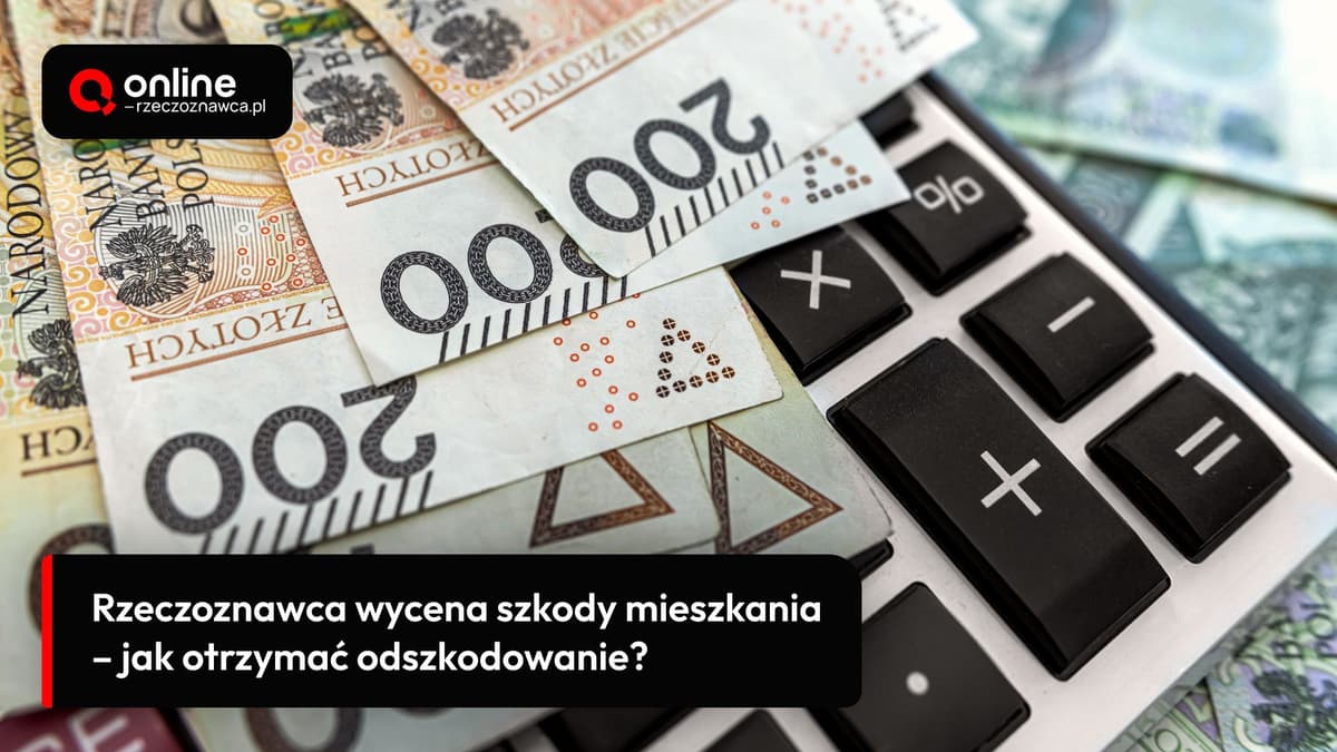 Rzeczoznawca wycena szkody mieszkania