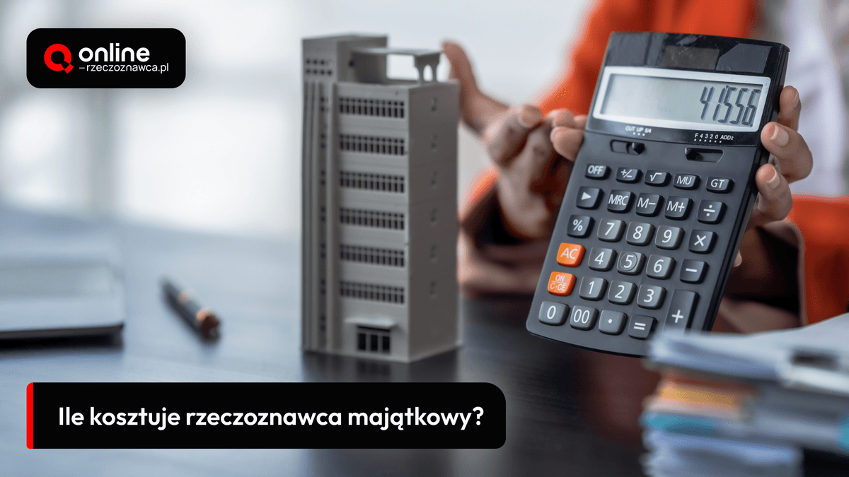 ile kosztuje rzeczoznawca majątkowy
